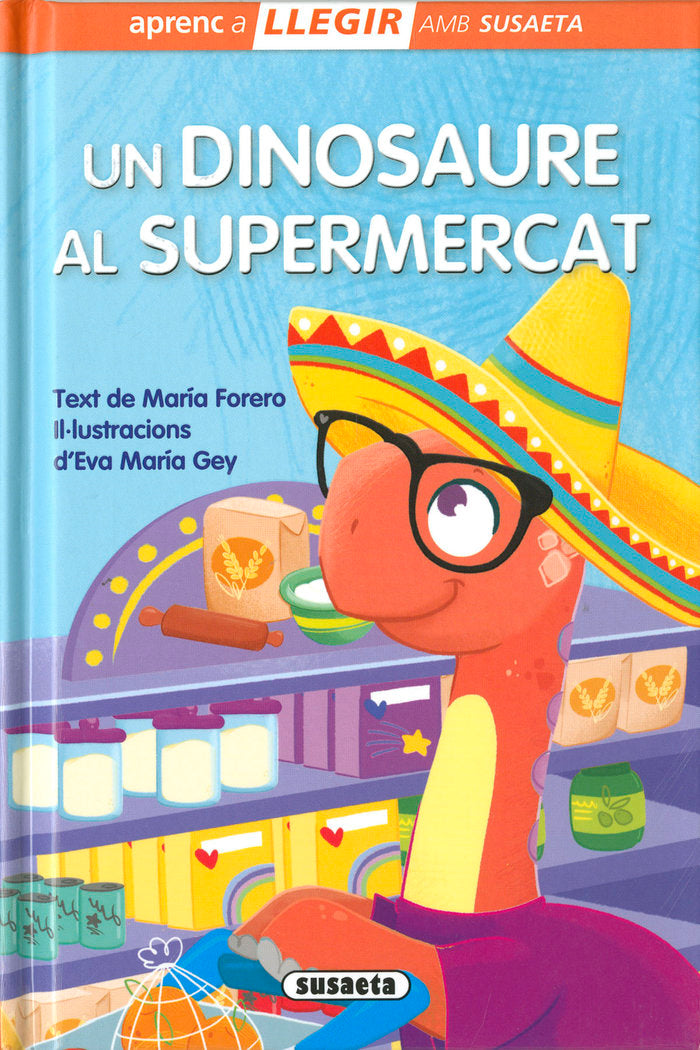 UN DINOSAURE AL SUPERMERCAT, de FORERO, MARIA | portada del libro