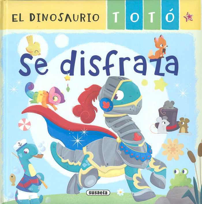 EL DINOSAURIO TOTO SE DISFRAZA, de FORERO, MARIA | portada del libro