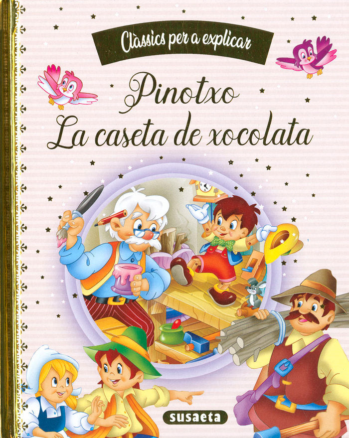 PINOTXO - LA CASETA DE XOCOLATA, de EDICIONES, SUSAETA | portada del libro