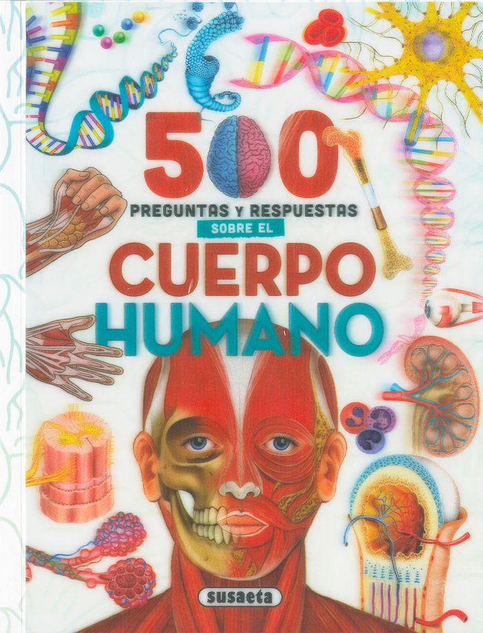 5OO PREGUNTAS Y RESPUESTAS SOBRE EL CUERPO HUMANO, de SUSAETA | portada del libro