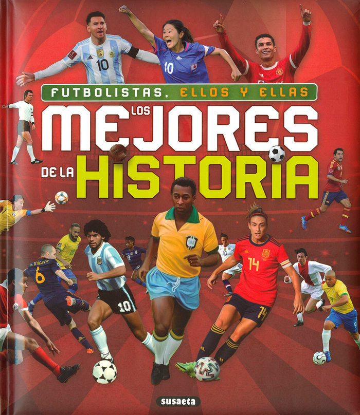 FUTBOLISTAS, ELLOS Y ELLAS, LOS MEJORES DE LA HISTORIA, de MORAN, JOSE | portada del libro