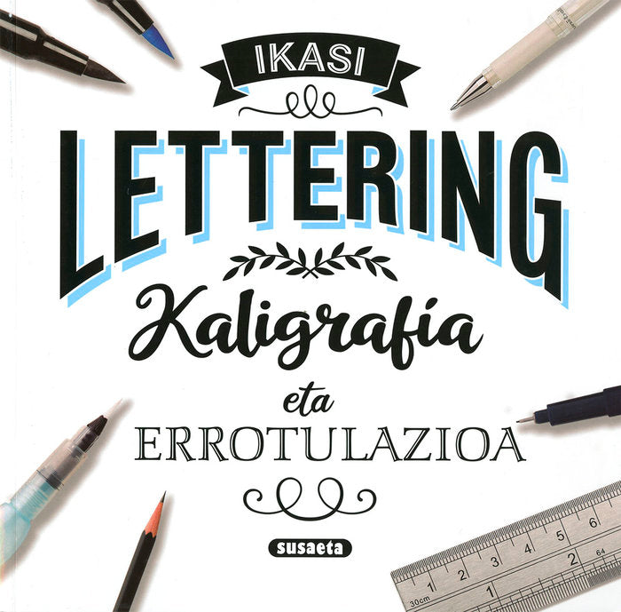LETTERING KALIGRAFIA ETA ERROTULAZIOA, de SUSAETA, TALDEAK | portada del libro