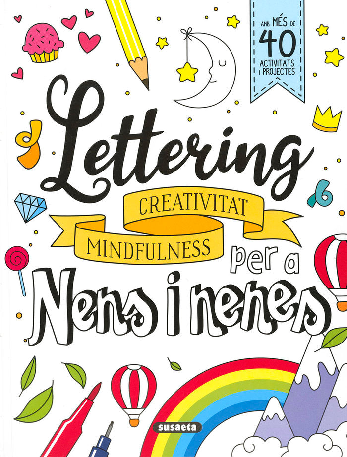 LETTERING PER A NENS I NENES. CREATIVITAT MINDFULNES, de YOMIKOKO | portada del libro