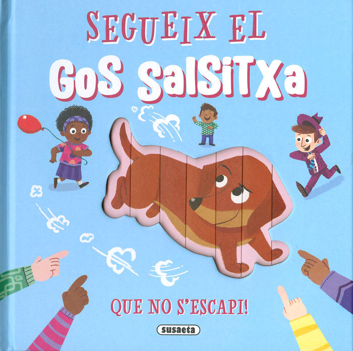 SEGUEIX EL GOS SALCHITXA, de EDICIONES, SUSAETA | portada del libro