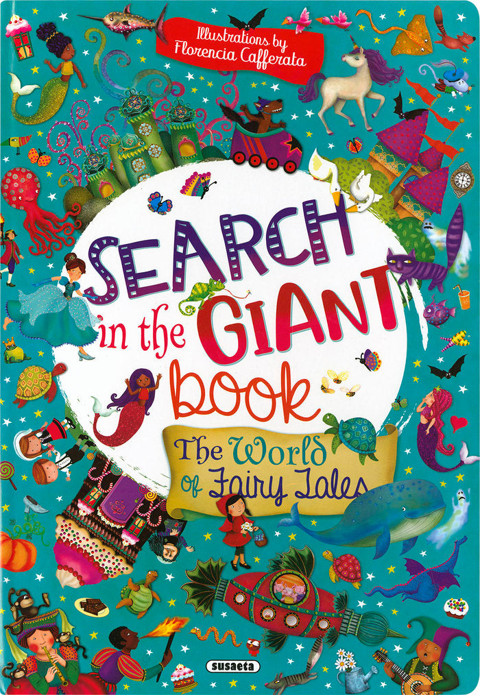 SEARCH IN THE GIANT BOOK. THE WORLD OF FAIRY TALES, de SUSAETA, EQUIPO | portada del libro