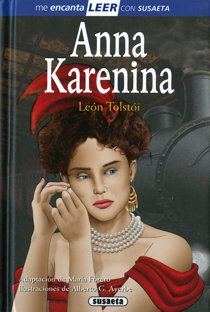 ANNA KARENINA, de TOLSTOI, LEON (ADAPT. MARIA FORERO) | portada del libro