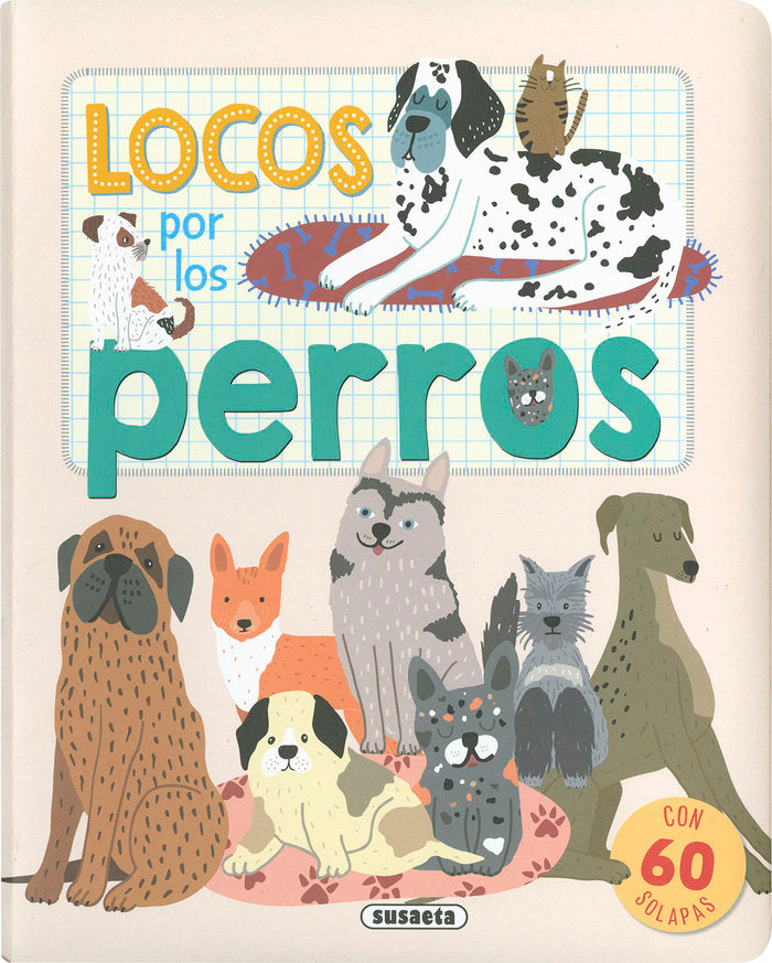 LOCOS POR LOS PERROS, de EDICIONES, SUSAETA | portada del libro