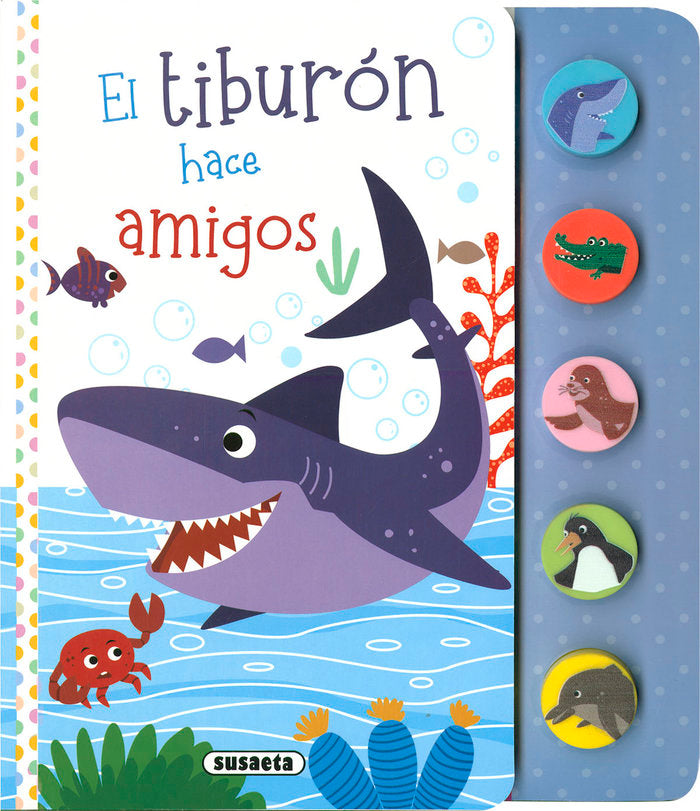 EL TIBURON HACE AMIGOS, de EDICIONES, SUSAETA | portada del libro