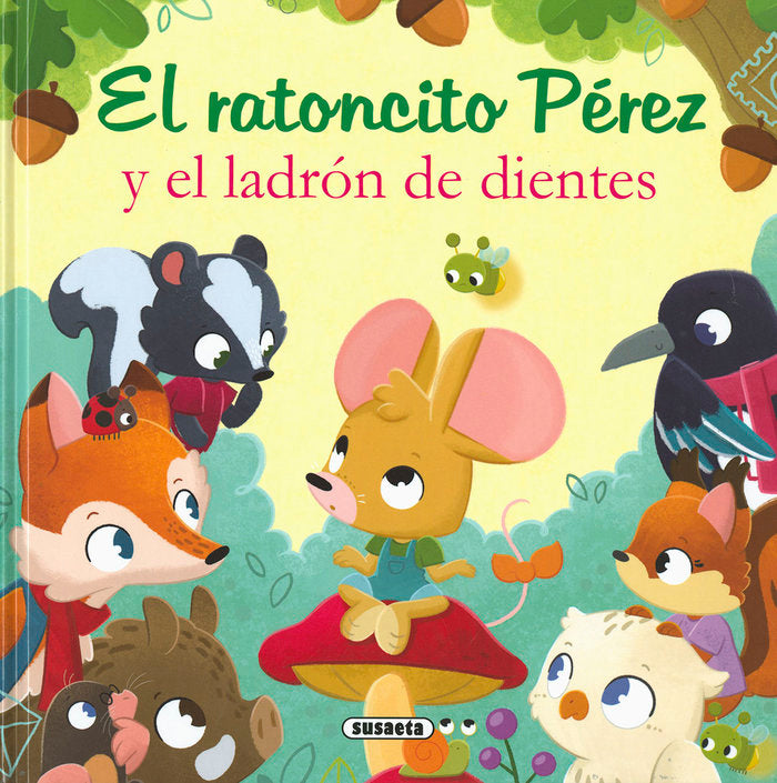 EL RATONCITO PEREZ Y EL LADRON DE DIENTES, de FORERO, MARIA | portada del libro