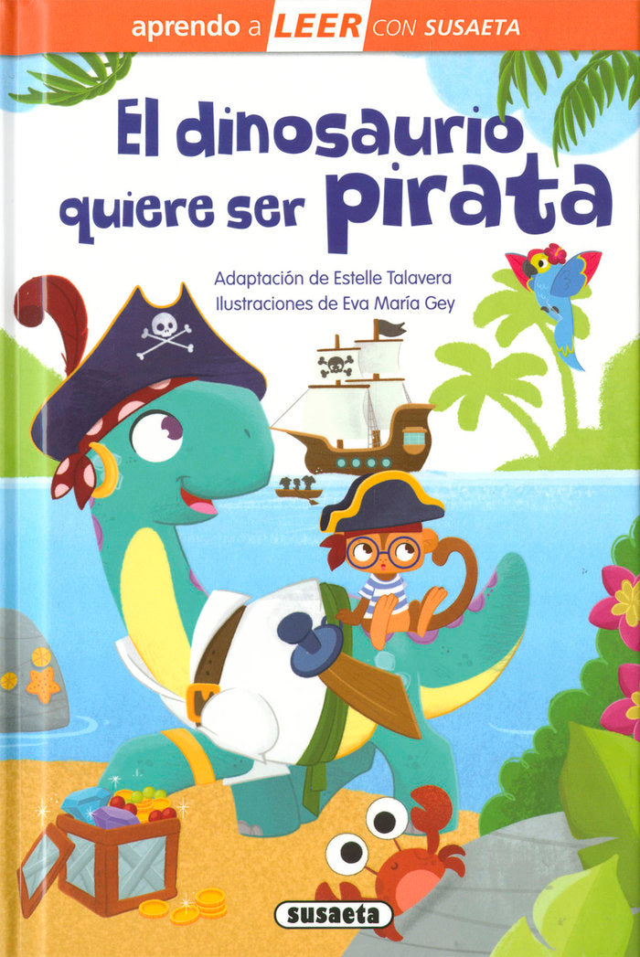 El dinosaurio quiere ser pirata, de ADAPTACION DE ESTELLE TALAVERA | portada del libro
