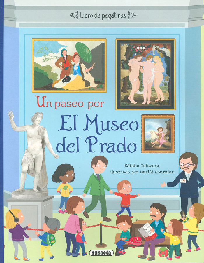 UN PASEO POR EL MUSEO DEL PRADO, de TALAVERA, ESTELLE | portada del libro