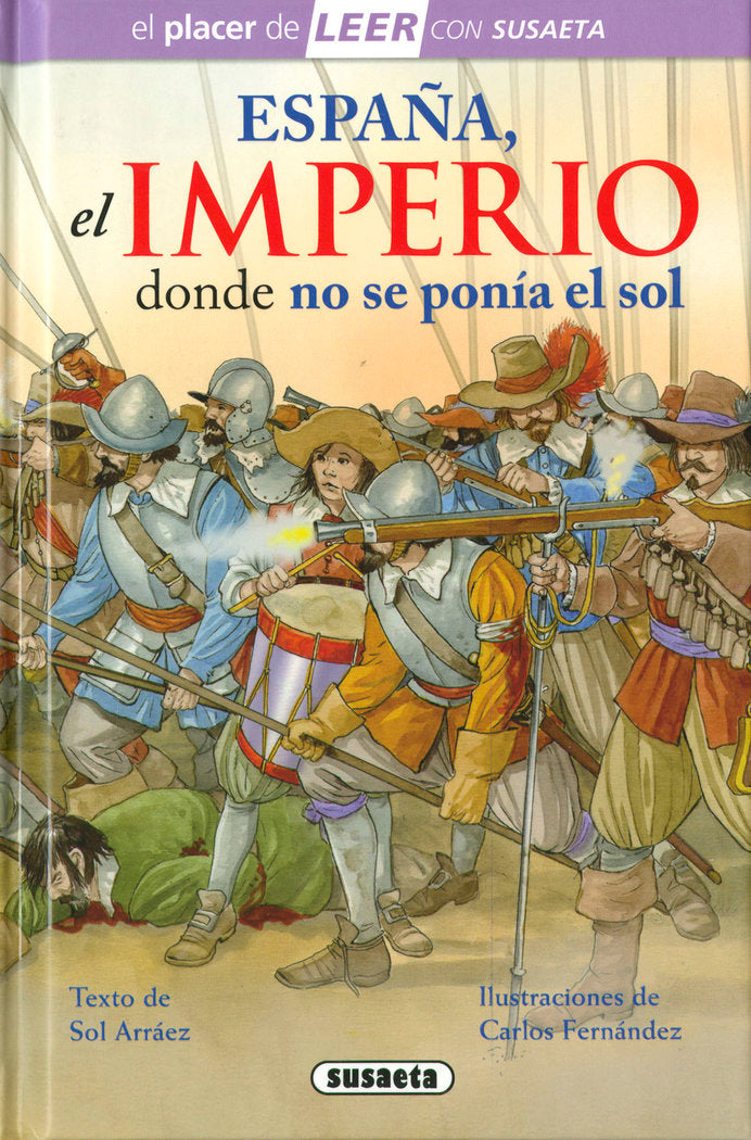ESPAÑA, EL IMPERIO DONDE NO SE PONIA EL SOL, de ARRAEZ, SOL | portada del libro