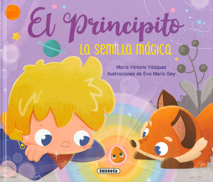 EL PRINCIPITO. LA SEMILLA MAGICA, de BLAZQUEZ GIL, CARMEN | portada del libro