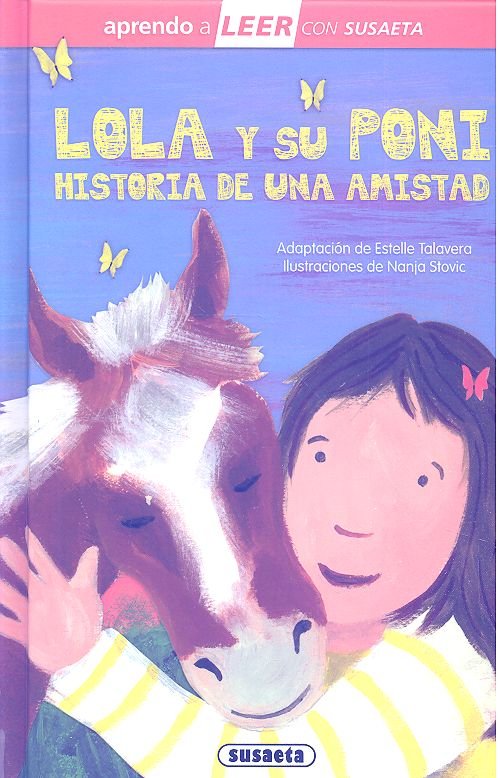 LOLA Y SU PONI. HISTORIA DE UNA AMISTAD, de ADAPTACION DE ESTELLE TALAVERA | portada del libro