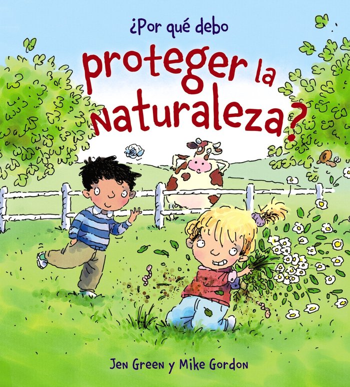 ¿Por qué debo proteger la naturaleza?, de Green, Jen | portada del libro