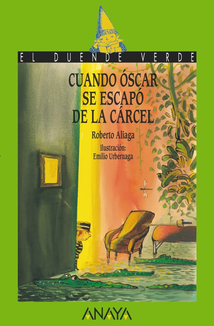 Cuando Óscar se escapó de la cárcel, de Aliaga, Roberto | portada del libro