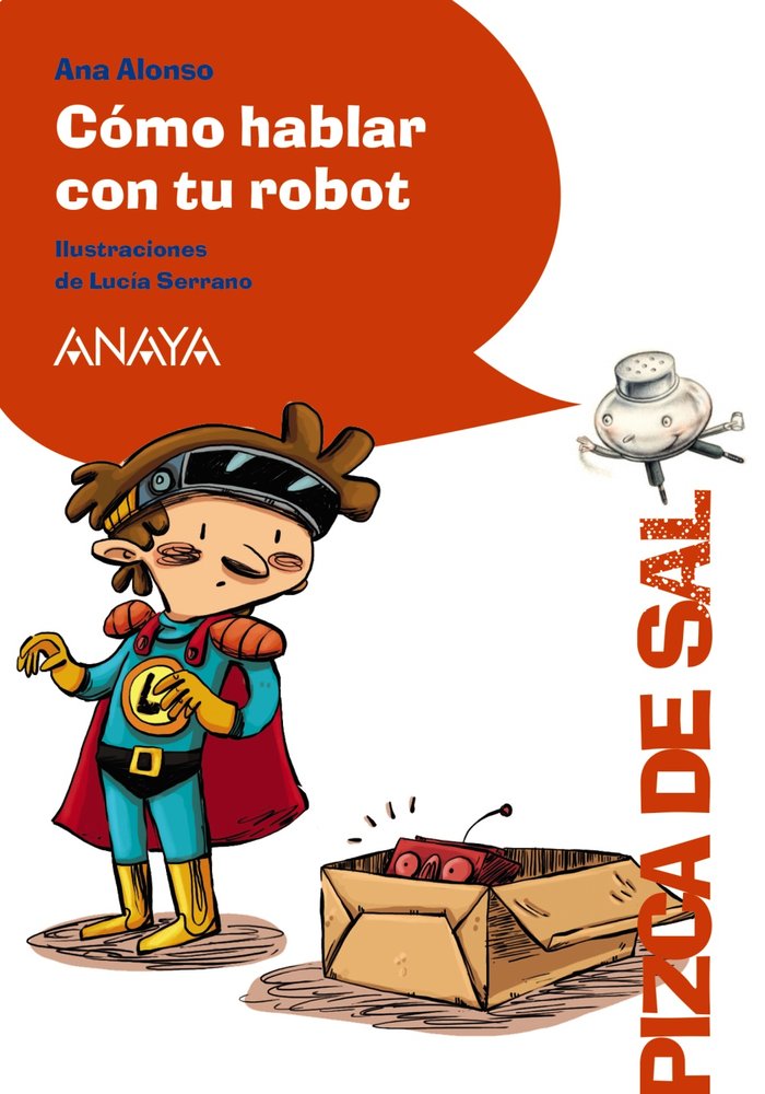 Cómo hablar con tu robot, de Alonso, Ana | portada del libro