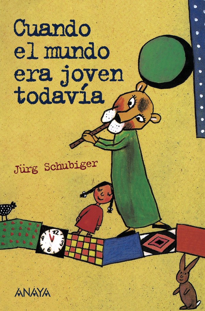 Cuando el mundo era joven todavía, de Schubiger, Jürg | portada del libro
