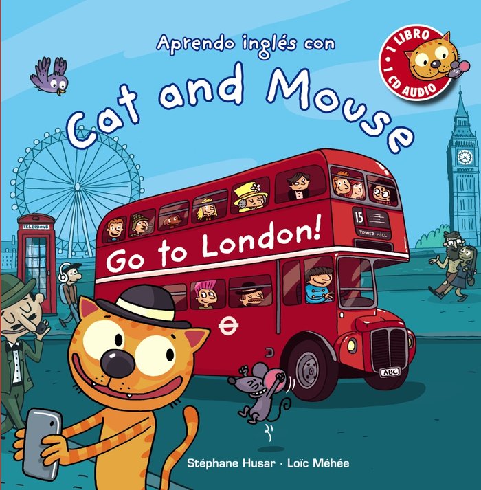 Cat and Mouse. Go to London!, de Husar, Stéphane | portada del libro