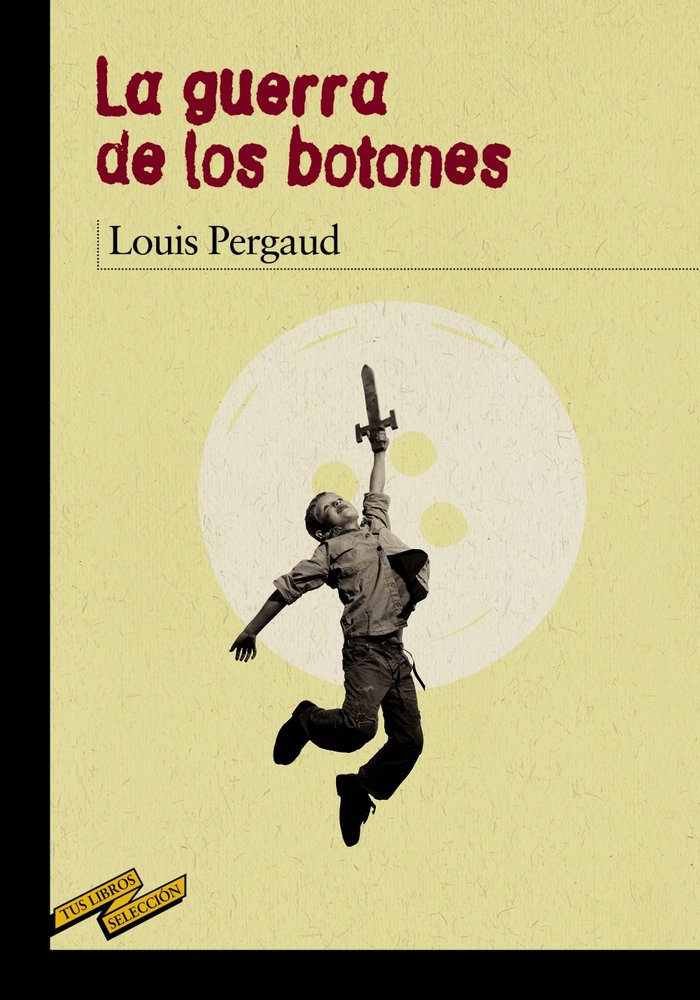 La guerra de los botones, de Pergaud, Louis | portada del libro