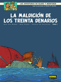 BLAKE Y MORTIMER 19. LA MALDICIÓN DE LOS TREINTA DENARIOS (Tomo 1), de Van Hamme | portada del libro