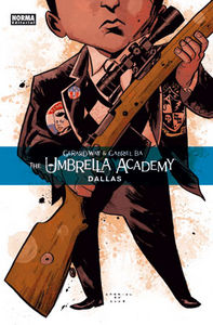 THE UMBRELLA ACADEMY 4: DALLAS, de Way, Gerard | portada del libro