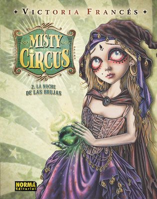 MISTY CIRCUS 2. LA NOCHE DE LAS BRUJAS, de Francés, Victoria | portada del libro