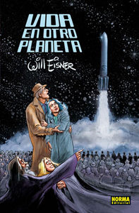 VIDA EN OTRO PLANETA, de Eisner, Will | portada del libro