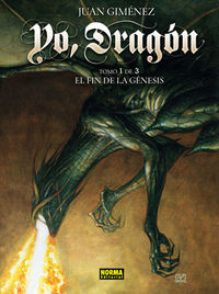 YO, DRAGÓN 1. EL FIN DE LA GÉNESIS, de Giménez, Juan | portada del libro