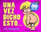 UNA VEZ DICHO ESTO?, de J.C. BONACHE | portada del libro
