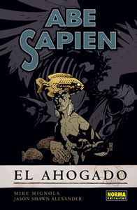 Abe Sapien 1. El ahogado, de Mignola | portada del libro