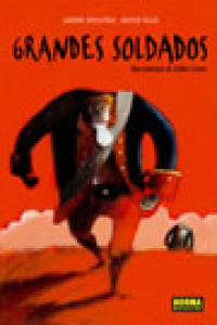 GRANDES SOLDADOS, de RIVELAYGUE#TALLEC | portada del libro