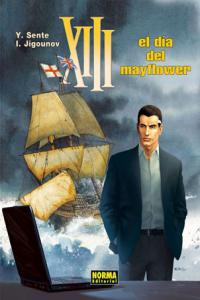 XIII 20 - EL DIA DEL MAYFLOWER, de Sente | portada del libro