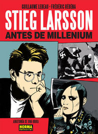 STIEG LARSSON - ANTES DE MILLENIUM, de Lebeau#Rébéna | portada del libro