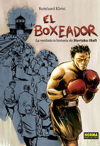 EL BOXEADOR. LA VERDADERA HISTORIA DE HERTZKO HAFT, de Kleist | portada del libro