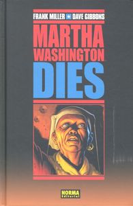Martha Washington Dies, de MILLER, FRANK | portada del libro