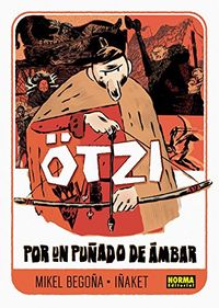 Ötzi. Por un puñado de ámbar, de Martínez Hernández | portada del libro