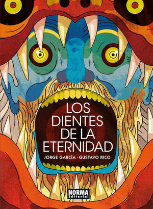 LOS DIENTES DE LA ETERNIDAD, de Jorge García García#Gustavo Rico Muñoz | portada del libro