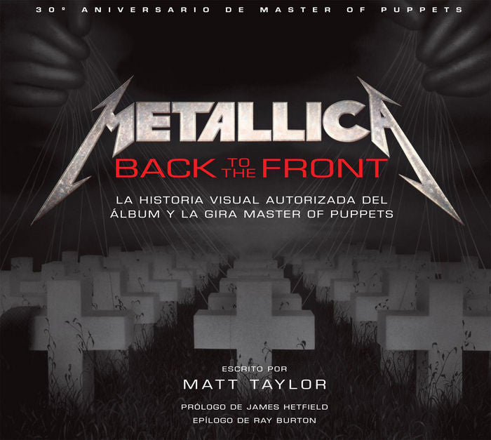 Metallica: Back to the Front, de Taylor, Matt | portada del libro