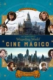 J.K. Rowling's Wizarding World: Cine mágico. Volumen 1, de Jody Revenson | portada del libro