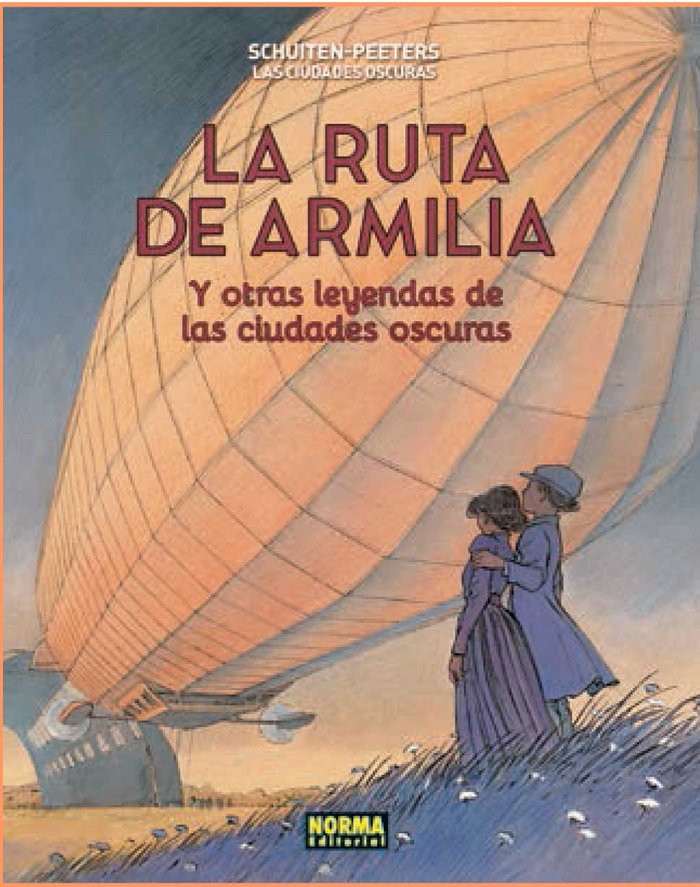 Las ciudades oscuras. La ruta de Armilial. Edición rústica, de Schuiten y Peeters | portada del libro