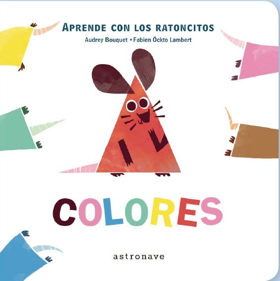 Los ratoncitos - Colores, de Bouquet | portada del libro