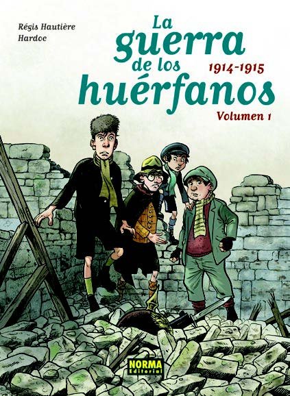 La guerra de los huérfanos 1. 1914-1915, de Regis Hautière, Hardoc | portada del libro