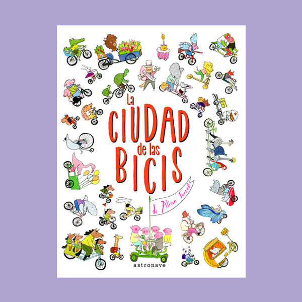 La ciudad de las bicis, de Alison Farrell | portada del libro
