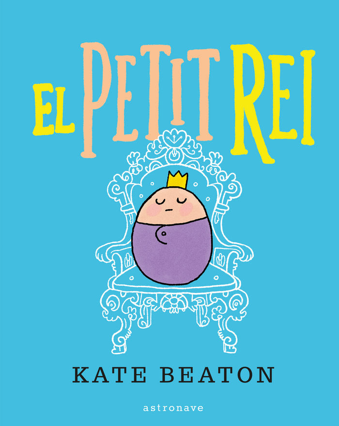 El petit rei, de Beaton, Kate | portada del libro