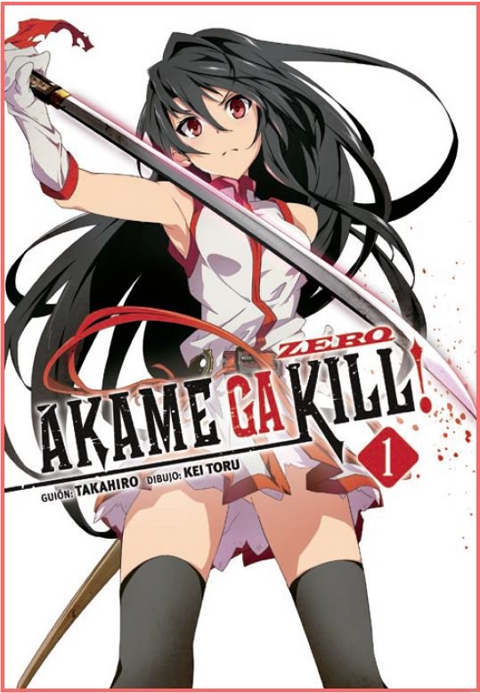 Akame Ga Kill! Zero 1, de Takahiro#Kei Toru | portada del libro