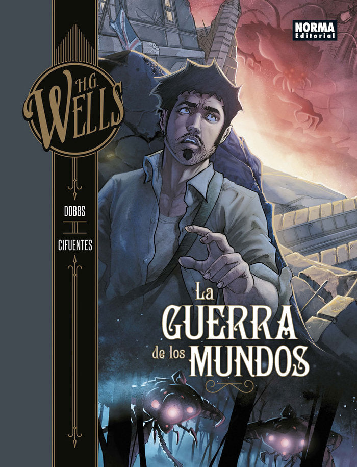 H.G. Wells 2. La guerra de los mundos, de Dobbs#Cifuentes | portada del libro
