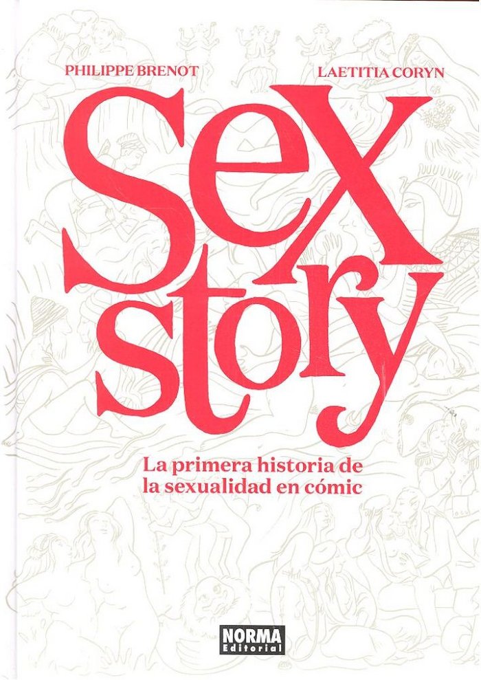 Sex Story. La primera historia de la sexualidad en cómic, de Brenot, Philippe | portada del libro