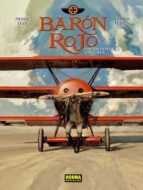 Barón Rojo. Edición integral ampliada, de PIERRE VEYS | portada del libro