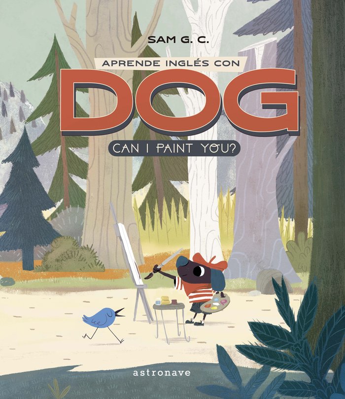 Aprende inglés con DOG: Can I paint you?, de G.C., Sam | portada del libro